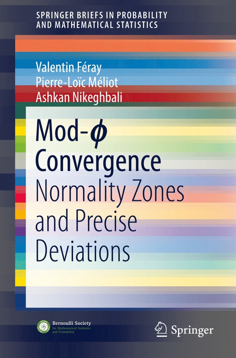 Valentin Féray, Pierre-Loïc Méliot, Ashkan Nikeghbali, Valentin Feray, Pierre-Loic Meliot, Ashkan Méliot, Pierre-Loïc - Mod-ϕ Convergence, Häftad
