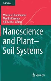 bokomslag Nanoscience and PlantSoil Systems