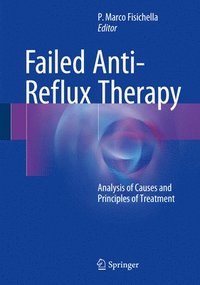 bokomslag Failed Anti-Reflux Therapy
