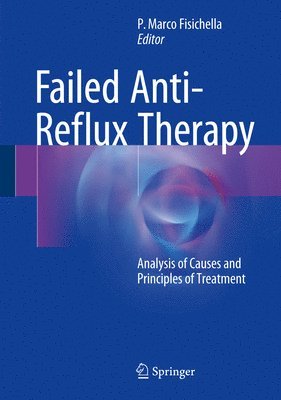 bokomslag Failed Anti-Reflux Therapy