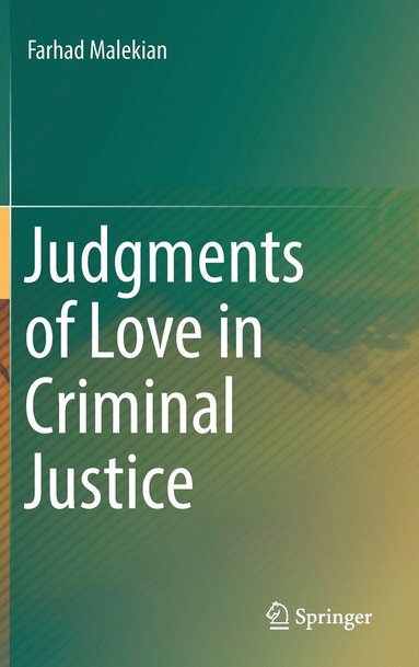 bokomslag Judgments of Love in Criminal Justice