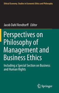bokomslag Perspectives on Philosophy of Management and Business Ethics
