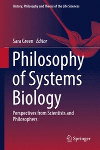 bokomslag Philosophy of Systems Biology