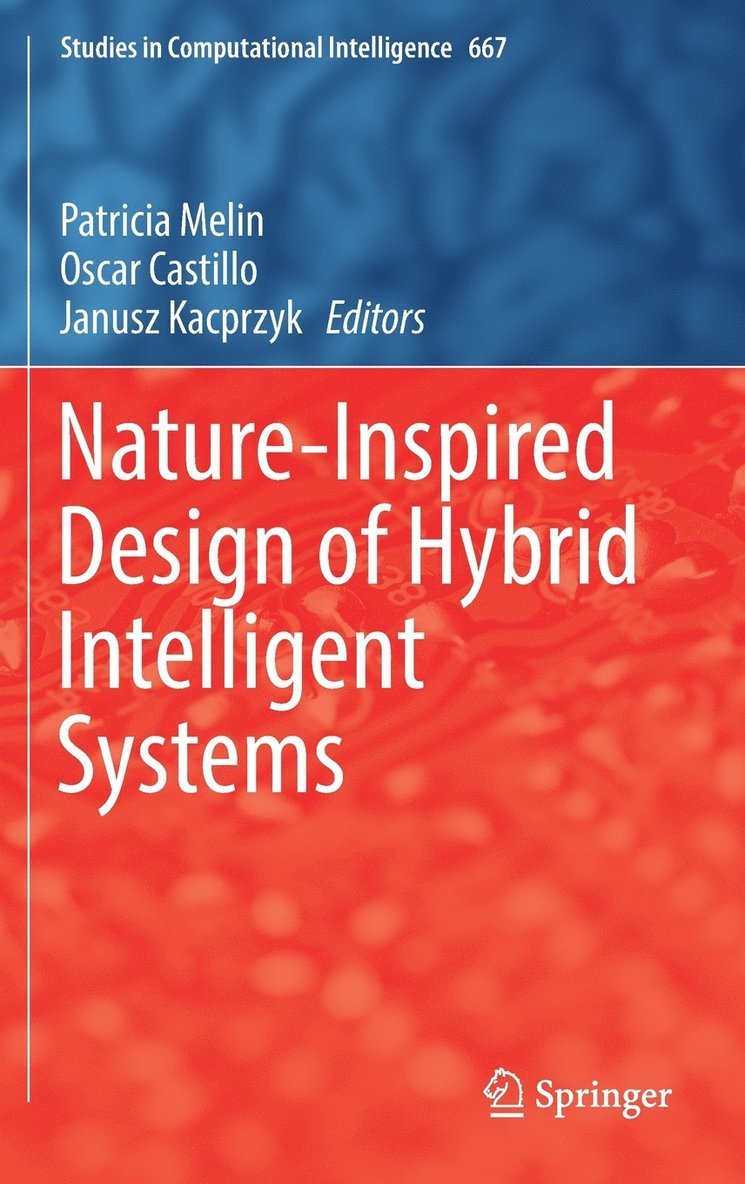 Nature-Inspired Design of Hybrid Intelligent Systems 1