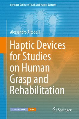 Haptic Devices for Studies on Human Grasp and Rehabilitation 1