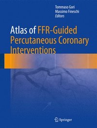 bokomslag Atlas of FFR-Guided Percutaneous Coronary Interventions