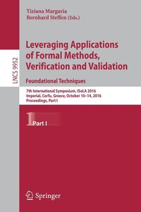 bokomslag Leveraging Applications of Formal Methods, Verification and Validation: Foundational Techniques