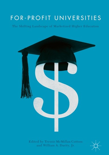 Tressie McMillan Cottom, William A. Darity, Jr. - For-Profit Universities, Inbunden