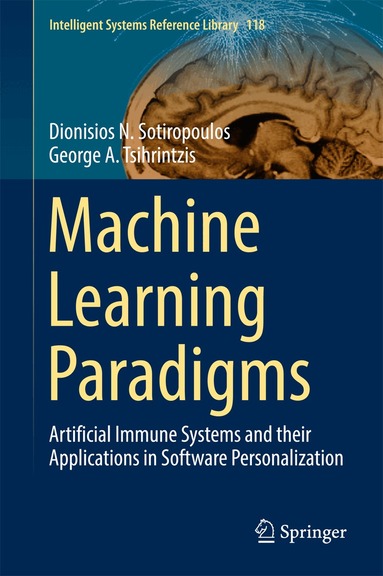 Dionisios N. Sotiropoulos, George A. Tsihrintzis - Machine Learning Paradigms, Inbunden