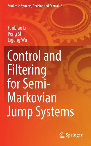 bokomslag Control and Filtering for Semi-Markovian Jump Systems