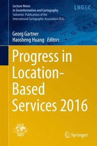 bokomslag Progress in Location-Based Services 2016