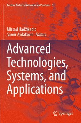 bokomslag Advanced Technologies, Systems, and Applications