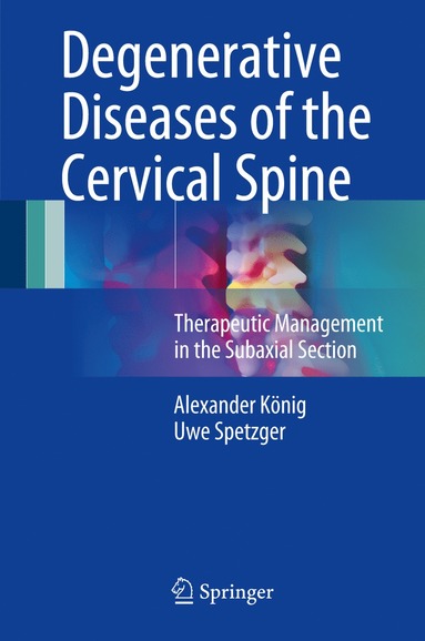 bokomslag Degenerative Diseases of the Cervical Spine