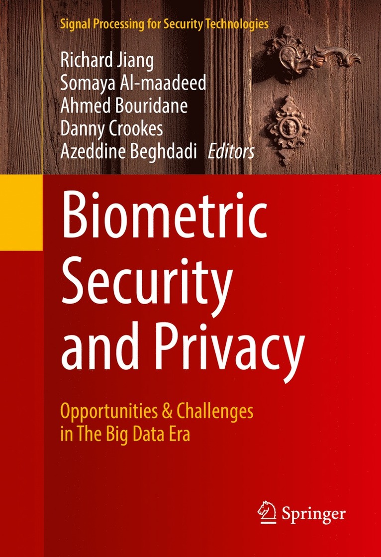 Richard Jiang, Somaya Al-maadeed, Ahmed Bouridane, Prof. Danny Crookes, Azeddine Beghdadi, Somaya Al-Maadeed, Danny Crookes - Biometric Security and Privacy, Inbunden
