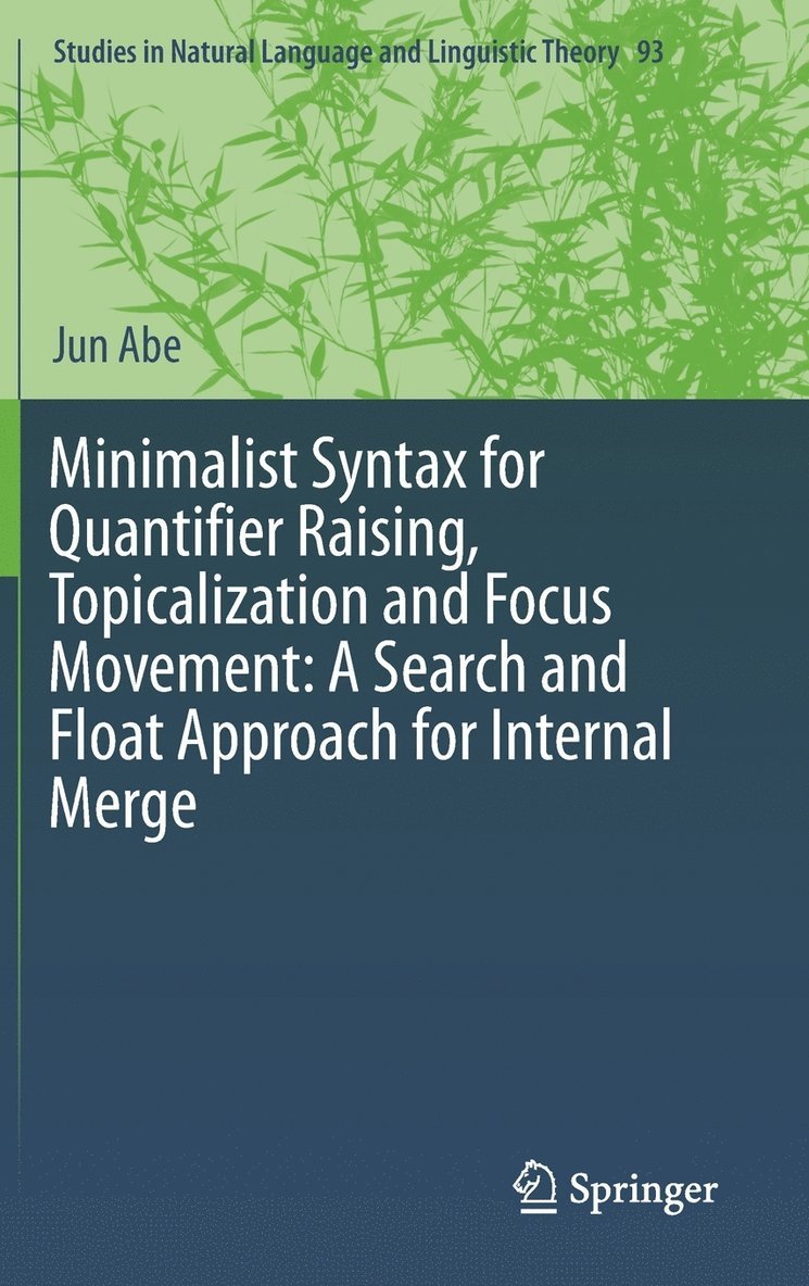 Minimalist Syntax for Quantifier Raising, Topicalization and Focus Movement: A Search and Float Approach for Internal Merge