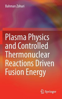 bokomslag Plasma Physics and Controlled Thermonuclear Reactions Driven Fusion Energy