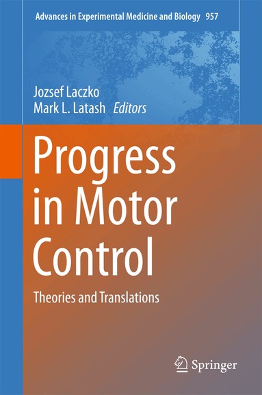 Jozsef Laczko, Mark L. Latash - Progress in Motor Control, Inbunden