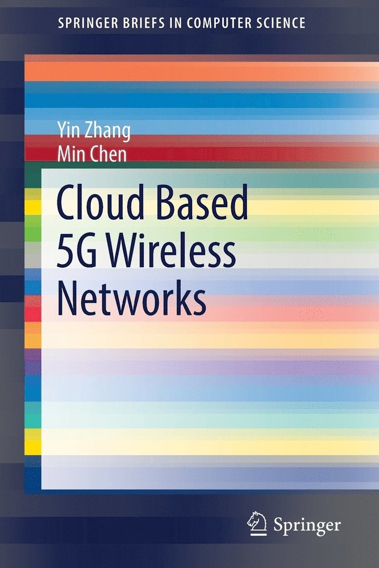 Cloud Based 5G Wireless Networks 1