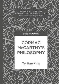 bokomslag Cormac McCarthys Philosophy