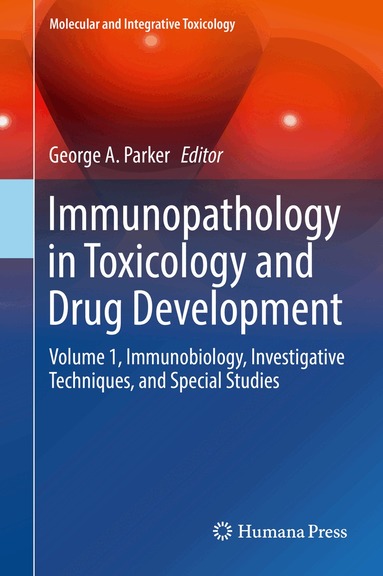 George A. Parker - Immunopathology in Toxicology and Drug Development, Inbunden