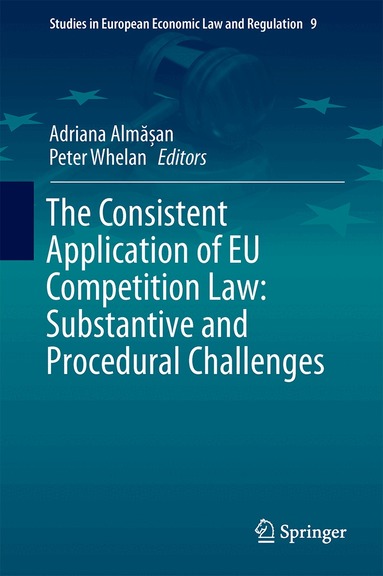 Adriana Almășan, Peter Whelan - Consistent Application of EU Competition Law, Inbunden