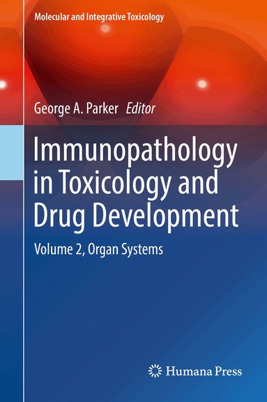 George A. Parker - Immunopathology in Toxicology and Drug Development, Inbunden