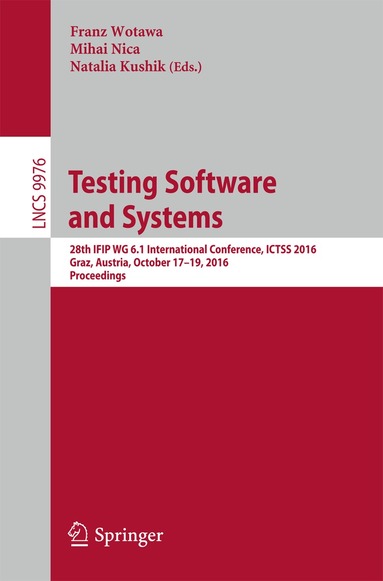 Franz Wotawa, Mihai Nica, Natalia Kushik - Testing Software and Systems, Häftad
