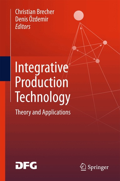 Christian Brecher, Denis Özdemir - Integrative Production Technology, Inbunden