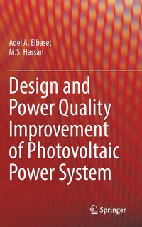 bokomslag Design and Power Quality Improvement of Photovoltaic Power System