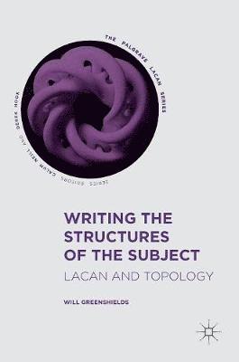 Writing the Structures of the Subject 1