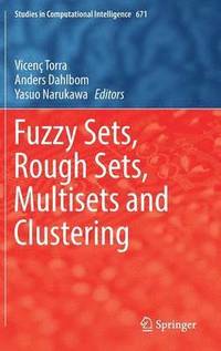 bokomslag Fuzzy Sets, Rough Sets, Multisets and Clustering
