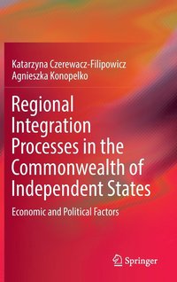 bokomslag Regional Integration Processes in the Commonwealth of Independent States