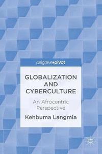 bokomslag Globalization and Cyberculture