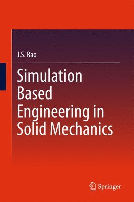 Simulation Based Engineering in Solid Mechanics 1