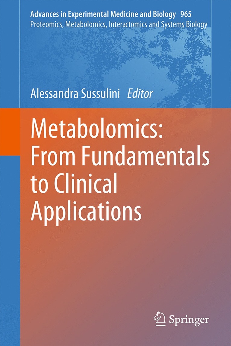 Alessandra Sussulini - Metabolomics: From Fundamentals to Clinical Applications, Inbunden