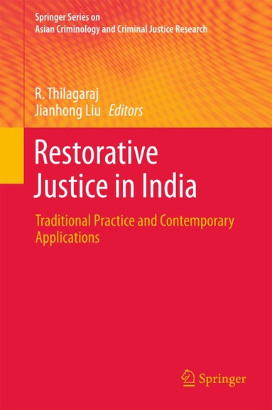 R. Thilagaraj, Jianhong Liu - Restorative Justice in India, Inbunden