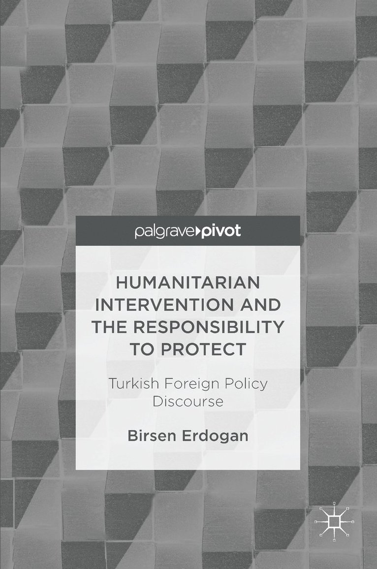 Humanitarian Intervention and the Responsibility to Protect 1