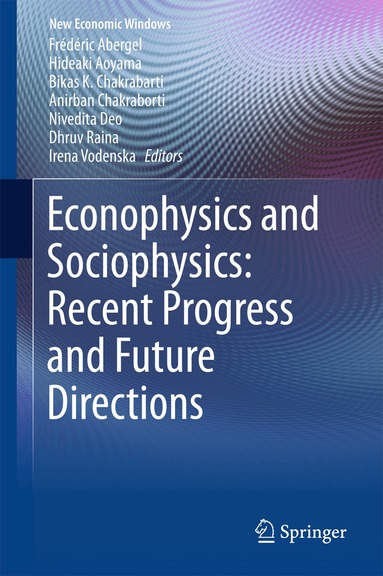 Frédéric Abergel, Hideaki Aoyama, Bikas K. Chakrabarti, Anirban Chakraborti, Nivedita Deo, Dhruv Raina, Irena Vodenska - Econophysics and Sociophysics: Recent Progress and Future Directions, Inbunden