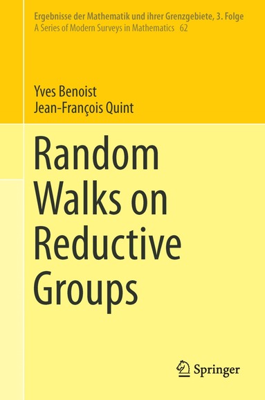 Yves Benoist, Jean-François Quint - Random Walks on Reductive Groups, Inbunden