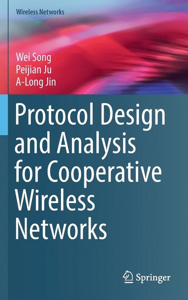 bokomslag Protocol Design and Analysis for Cooperative Wireless Networks