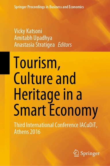 Vicky Katsoni, Amitabh Upadhya, Anastasia Stratigea - Tourism, Culture and Heritage in a Smart Economy, Inbunden