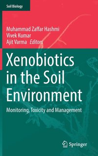 bokomslag Xenobiotics in the Soil Environment