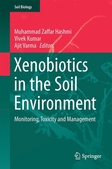 bokomslag Xenobiotics in the Soil Environment