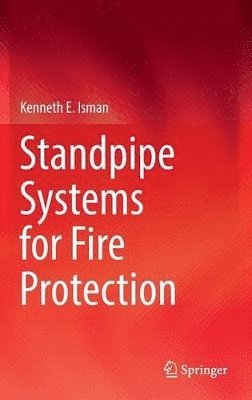 Standpipe Systems for Fire Protection 1