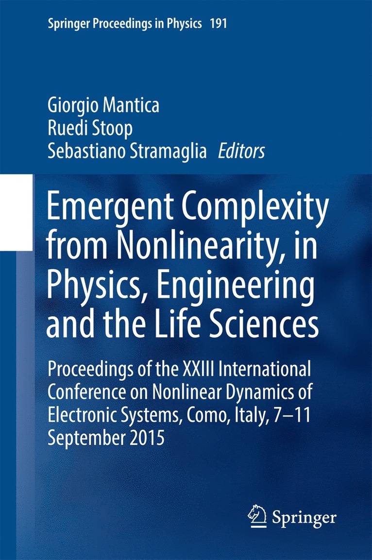 Giorgio Mantica, Ruedi Stoop, Sebastiano Stramaglia - Emergent Complexity from Nonlinearity, in Physics, Engineering and the Life Sciences, Inbunden