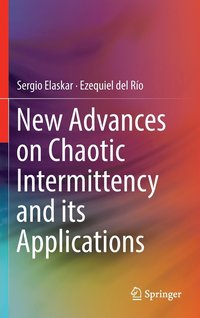 bokomslag New Advances on Chaotic Intermittency and its Applications