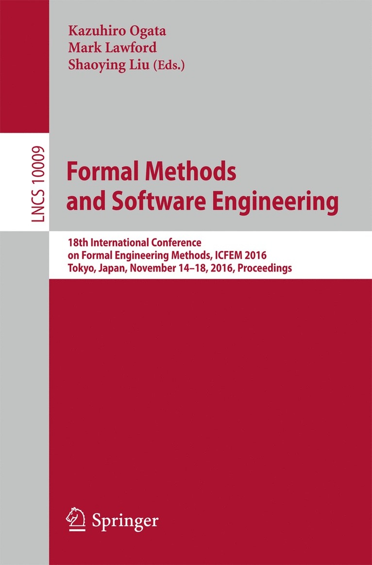 Kazuhiro Ogata, Mark Lawford, Shaoying Liu - Formal Methods and Software Engineering, Häftad