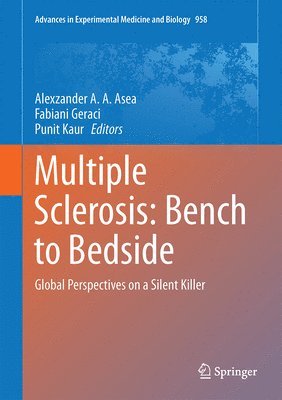 Multiple Sclerosis: Bench to Bedside 1