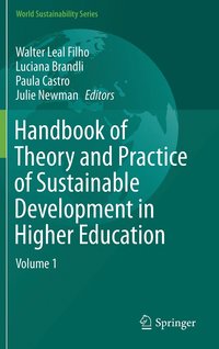 bokomslag Handbook of Theory and Practice of Sustainable Development in Higher Education