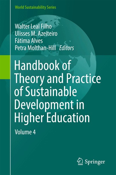 Walter Leal Filho, Ulisses M. Azeiteiro, Fátima Alves, Petra Molthan-Hill - Handbook of Theory and Practice of Sustainable Development in Higher Education, Inbunden